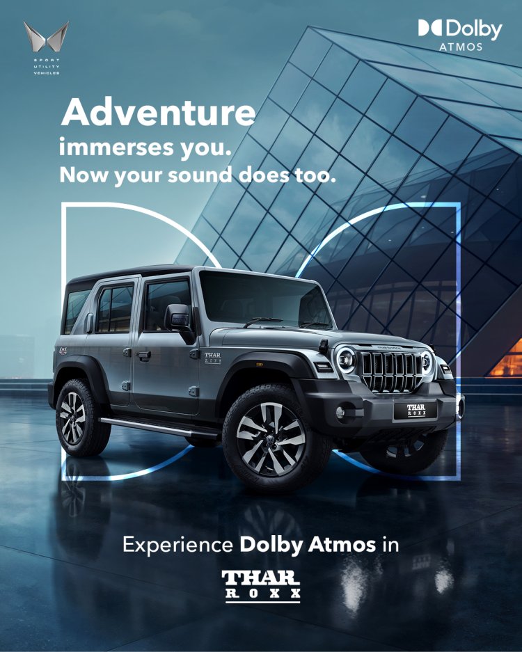 Mahindra Thar Roxx Brings Dolby Atmos